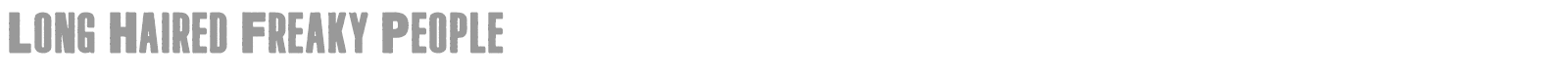 Long Haired Freaky People font preview